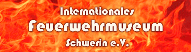 Internationales Feuerwehrmuseum Schwerin